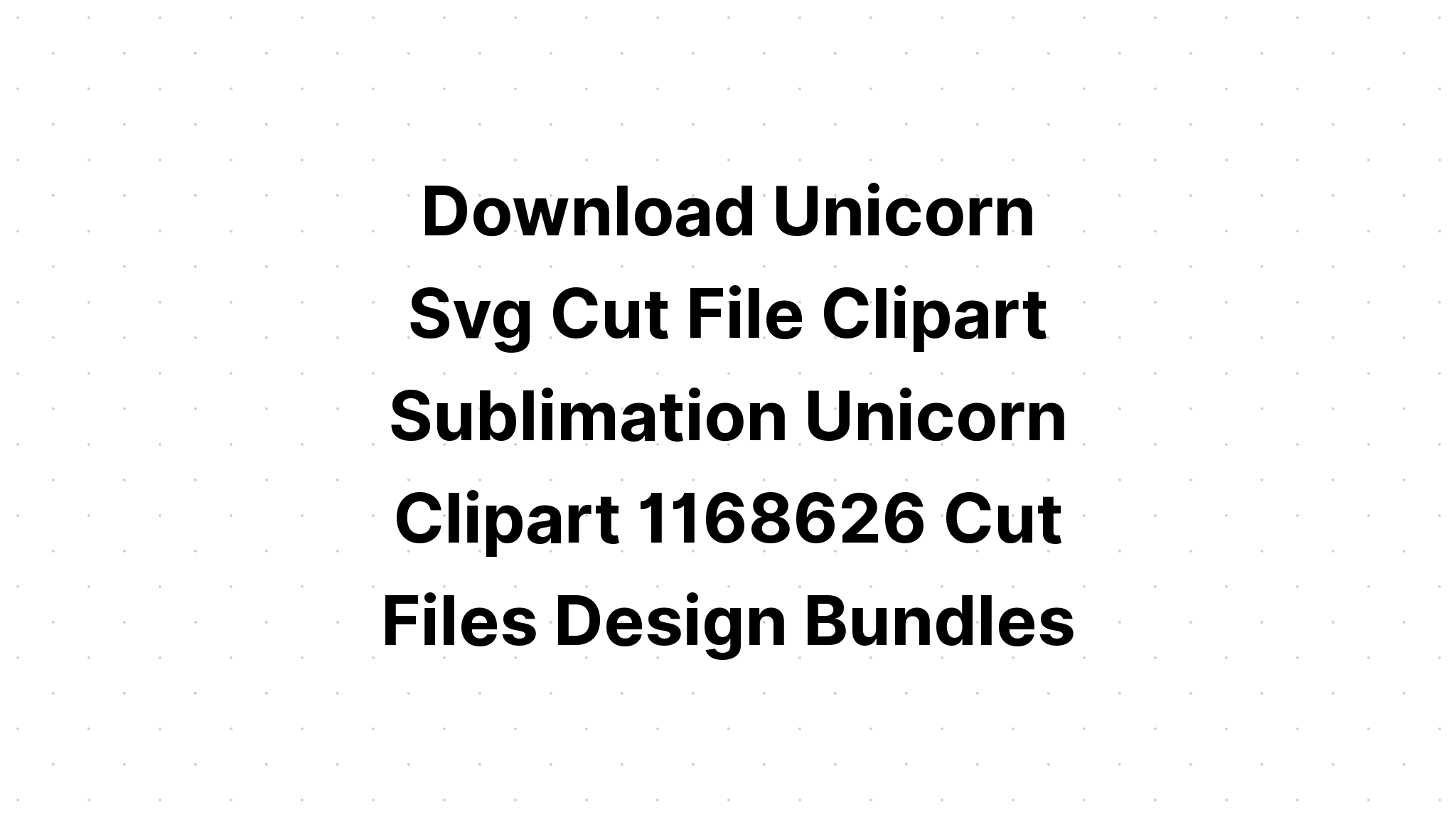 Download Unicorn Svg File SVG File